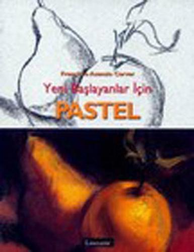 Pastel: Yeni Başlayanlar İçin