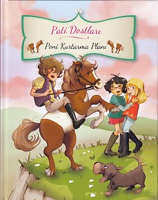 Pati Dostları - Poni Kurtarma Planı (Ciltli)