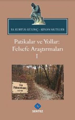 Patikalar ve Yollar: Felsefe Araştırmaları I