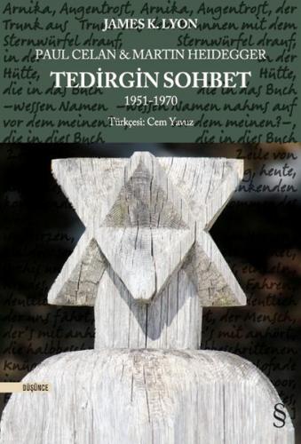 Paul Celan ve Martin Heidegger - Tedirgin Sohbet 1951-1970