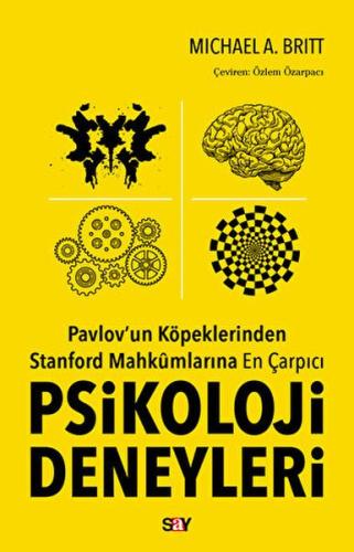 Pavlov'un Köpeklerinden Stanford Mahkumlarına En Çarpıcı Psikoloji Den