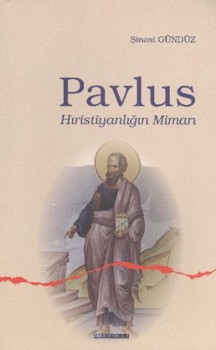 Pavlus Hıristiyanlığın Mimarı