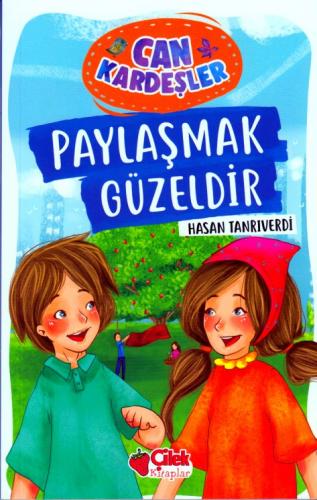 Paylaşmak Güzeldir - Can Kardeşler 1