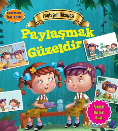 Paylaşmak Güzeldir / Değerlere İlk Adım