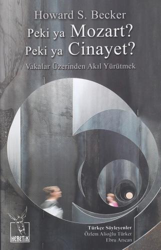 Peki Ya Mozart? Peki Ya Cinayet?