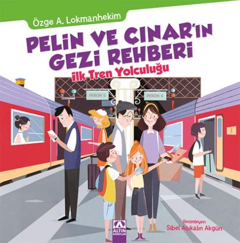 Pelin ve Çınar'ın Gezi Rehberi - İlk Tren Yolculuğu