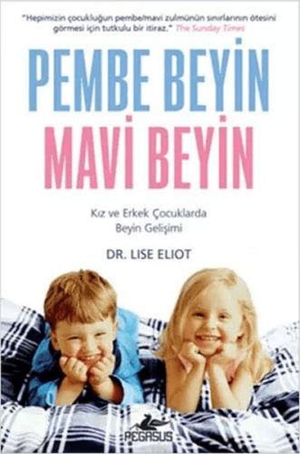 Pembe Beyin Mavi Beyin: Kız Ve Erkek Çocuklarda Beyin Gelişimi