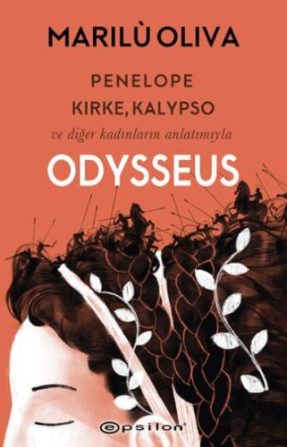 Penelope, Kirke, Kalypso ve Diğer Kadınların Anlatımıyla Odysseus