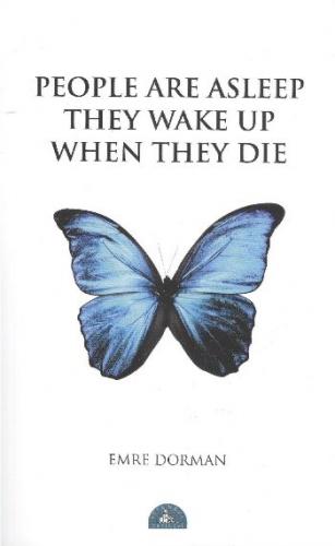 People Are Asleep They Wake Up When They Die