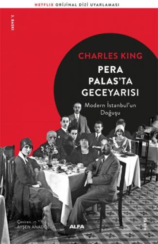 Pera Palas'ta Gece Yarısı - Modern İstanbul'un Doğuşu