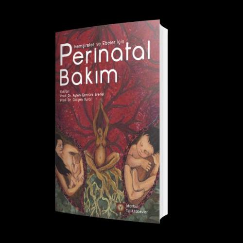 Perinatal Bakım - Hemşireler ve Ebeler İçin