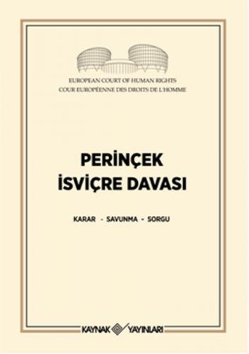 Perinçek İsviçre Davası Karar - Savunma - Sorgu