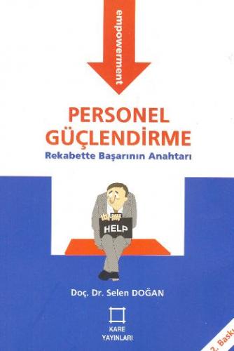 Personel Güçlendirme - Rekabette Başarının Anahtarı