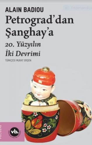 Petrograddan Şanghaya - 20. Yüzyılın İki Devrimi