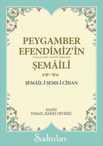 Peygamber Efendimiz'in Şemaili