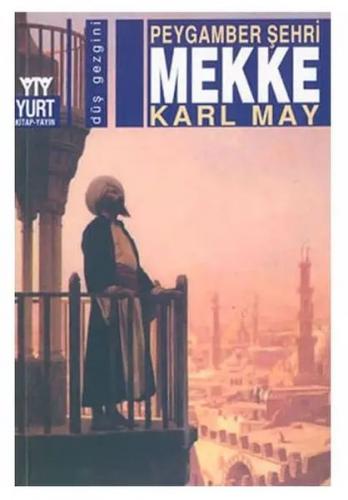 Peygamber Şehri Mekke