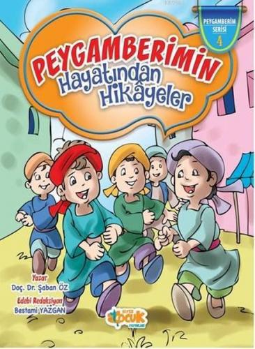 Peygamberimin Hayatından Hikayeler (Ciltli)