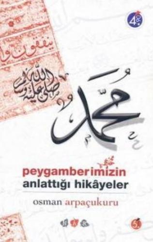 Peygamberimizin Anlattığı Hikayeler