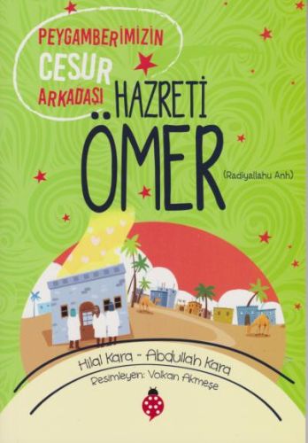 Peygamberimizin Cesur Arkadaşı - Hazreti Ömer