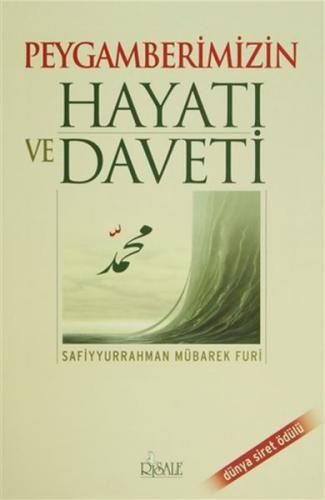 Peygamberimizin Hayatı ve Daveti - Ciltli