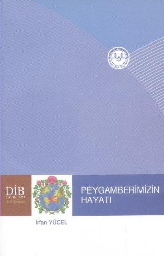 Peygamberimizin Hayatı