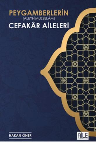 Peygamberlerin Cefakar Aileleri