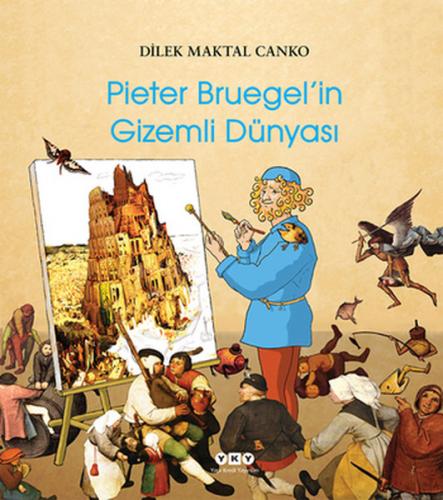 Pieter Bruegel'in Gizemli Dünyası