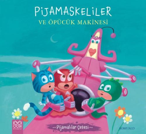 Pijamalılar Çetesi - Pijamaskeliler ve Öpücük Makinesi