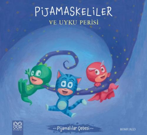 Pijamalılar Çetesi - Pijamaskeliler ve Uyku Perisi