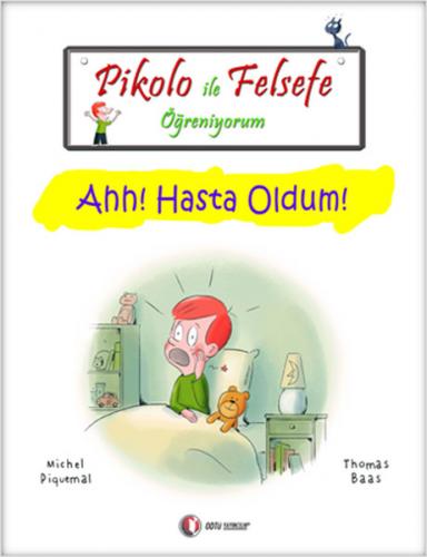 Pikolo ile Felsefe Öğreniyorum - Ahh! Hasta Oldum!