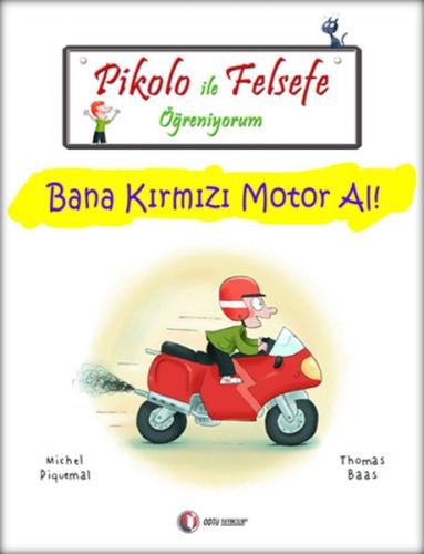 Pikolo ile Felsefe Öğreniyorum - Bana Kırmızı Motor Al!