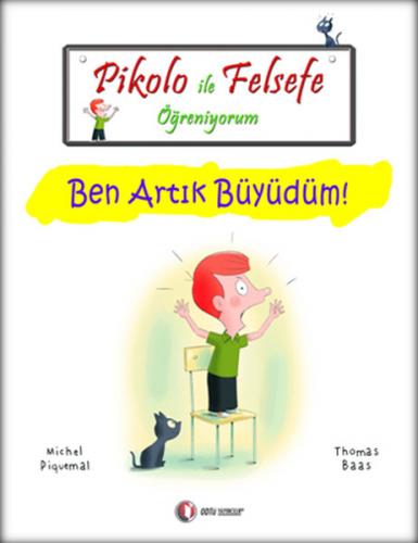 Pikolo ile Felsefe Öğreniyorum - Ben Artık Büyüdüm!