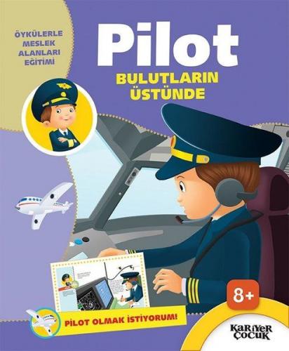 Pilot Bulutların Üstünde - Pilot Olmak İstiyorum!