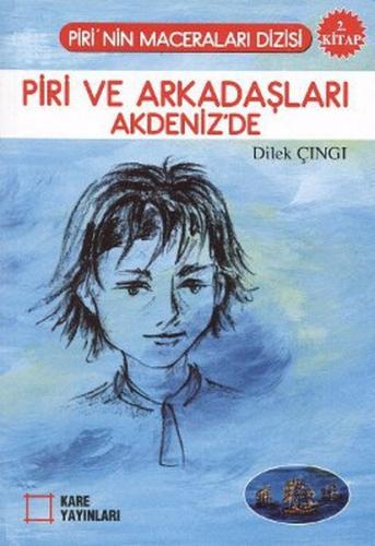 Piri ve Arkadaşları Akdeniz'de 2. Kitap