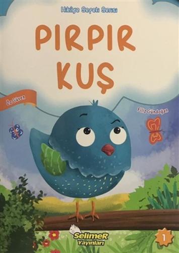 Pırpır Kuş - Hikaye Sepeti Serisi 1