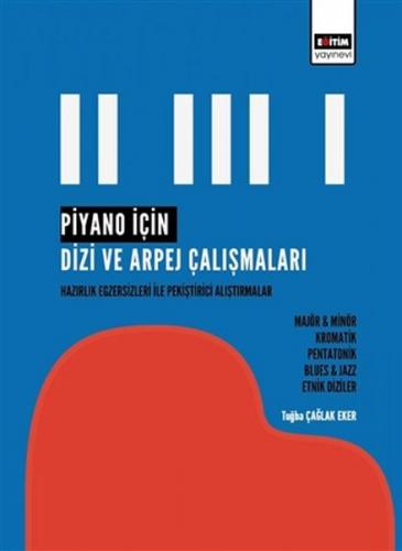 Piyano İçin Dizi ve Arpej Çalışmaları