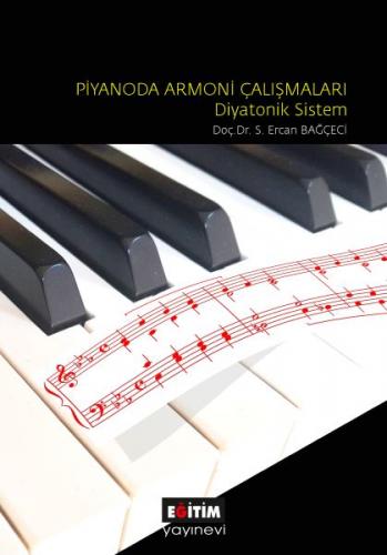 Piyanoda Armoni Çalışmaları: Diyatonik Sistem