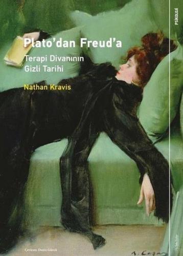 Plato’dan Freud’a: Terapi Divanının Gizli Tarihi