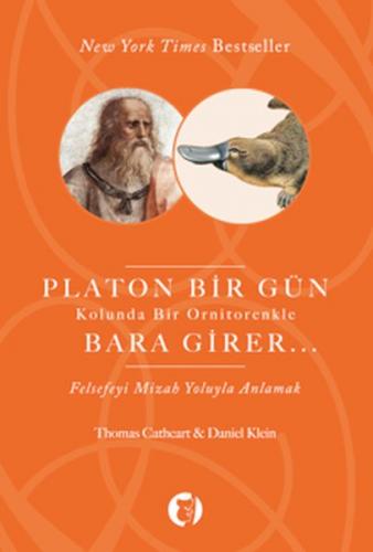 Platon Bir Gün Kolunda Bir Ornitorenkle Bara Girer