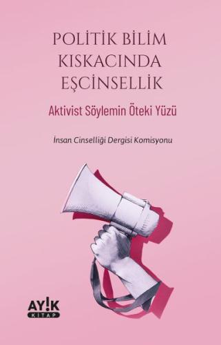 Politik Bilim Kıskacında Eşcinsellik