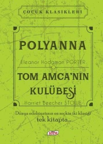 Polyanna - Tom Amca'nın Kulübesi (Ciltli)