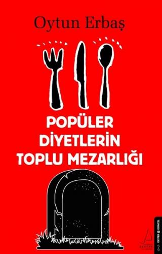 Popüler Diyetlerin Toplu Mezarlığı