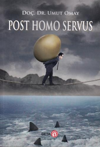 Post Homo Servus