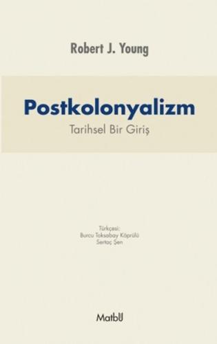 Postkolonyalizm Tarihsel Bir Bakış