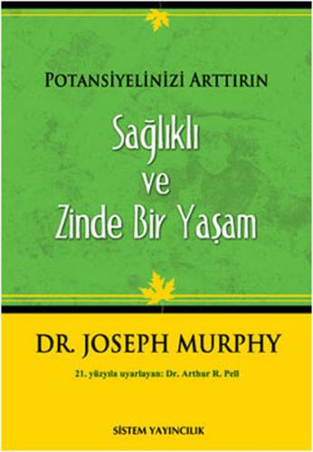 Potansiyelinizi Arttırın - Sağlıklı ve Zinde Bir Yaşam