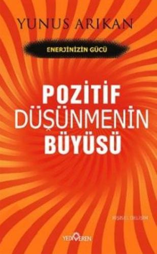 Pozitif Düşünmenin Büyüsü