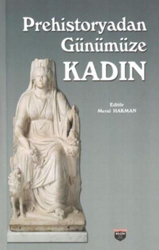 Prehistoryadan Günümüze Kadın