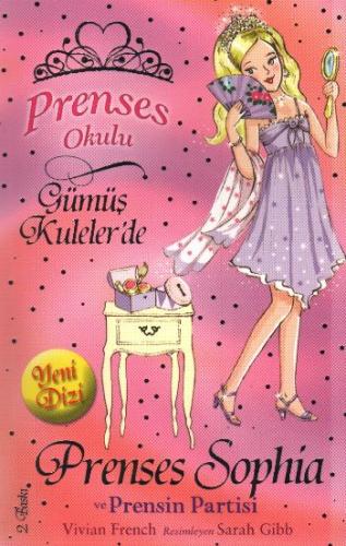 Prenses Okulu 11 - Prenses Sophia ve Prensin Partisi