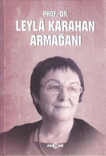 Prof. Dr. Leyla Karahan Armağanı