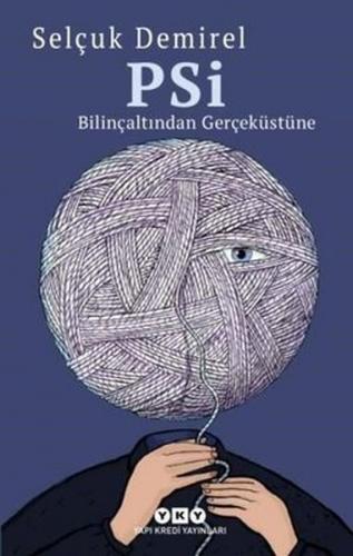 Psi - Bilinçaltından Gerçeküstüne